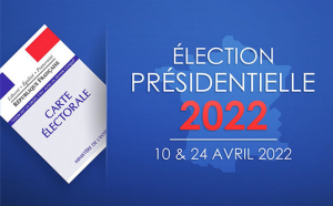 Élection présidentielle 2022 : 10 et 24 avril 2022